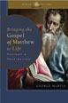 Bringing the Gospel of Matthew to Life